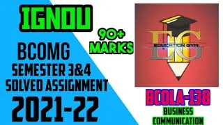 BCOLA-138 || IGNOU SOLVED ASSIGNMENT ||  (2021-22) || BUSINESS COMM. || B.COM GENERAL IV SEMESTER