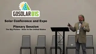 Solar Conference and Expo - The Big Picture - Solar in the United States