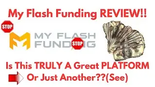 My Flash Funding Review-Is This FUNDING Platform REALLY Worth Using AT ALL Or NOT?See(Do not Use Yet