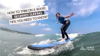 How To Trim On A Wave: Beginner Surfing Tips You Need To Know!