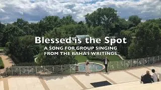Blessed is the Spot
