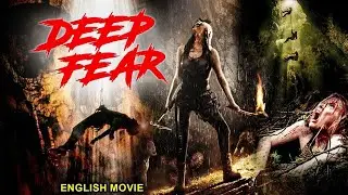 DEEP FEAR Best Movies 2024: Hollywood Thrills, Watch Full Movies Free