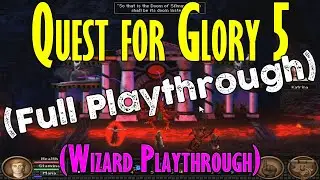 Quest for Glory 5 Dragon Fire (Wizard | Full Playthrough)