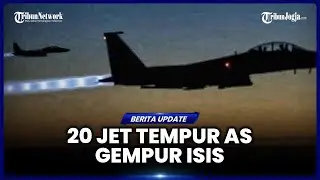 AS KERAHKAN 20 JET TEMPUR BOMBARDIR ISIS DI SURIAH, GEMPUR 35 TARGET