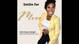Settle for MORE with Nicole Wright (Trailer)