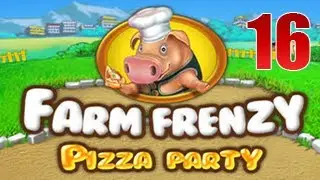 Walkthrough Farm Frenzy : Pizza Party - Part 16