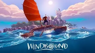 Windbound  Brave The Storm Trailer Gameplay | PS4, Xbox One, Nintendo Switch, PC (Steam) & Stadia