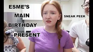 ESMÉS MAIN BIRTHDAY PRESENT (SNEAK PEEK)