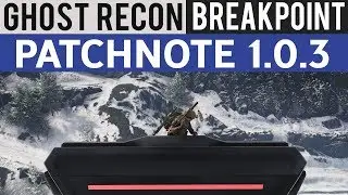 GHOST RECON BREAKPOINT ► MISE A JOUR TU 1.0.3