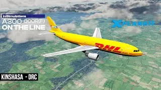 DHL A300-600RF Kinshasa Landing | iniSimulations