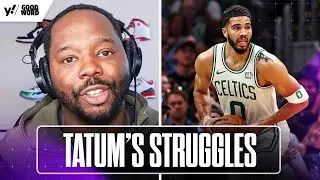 Can CELTICS survive JAYSON TATUM's struggles? | Good Word with Goodwill | Yahoo Sports