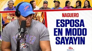 LA ESPOSA EN MODO SAIYAJIN - EL NAGUERO