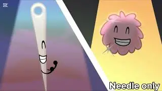 BFDIA 23 Needle & Puffball Duet but I separate them each other