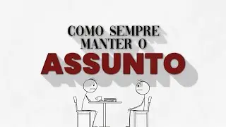 Como Sempre ter Assunto em Qualquer Conversa