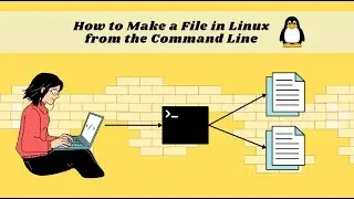 How to Make a File in Linux from the Command Line – Create a File in the Terminal