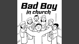 Bad Boy in Church
