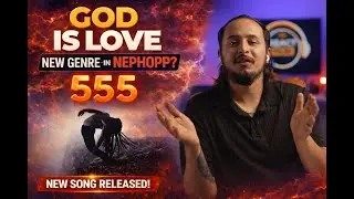 5:55 - GOD IS LOVE REACTION VIDEO (NEW GENRE in NEPHOP!?? )
