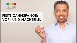 ADENTICS - Die Kieferorthopäden: Feste Zahnspange: Vor- und Nachteile.