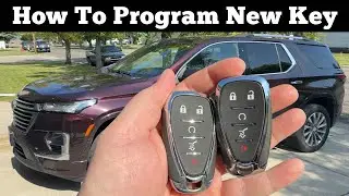 CHEVY TRAVERSE 2018-2023: C&oacute;mo programar un nuevo control remoto (agregar llave, programar y empa...