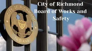 City of Richmond Board of Works and Safety Meeting of January 15, 2026