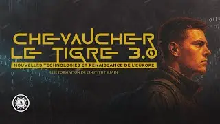 🐅 Nouvelle formation de l&rsquo;Institut Iliade : Chevaucher le tigre 3.0