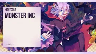 《✘| Nightcore - Monster Inc |✘》