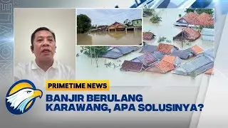 Air Masih Tinggi di Karawang Warga Bertahan Sambil Menunggu Bantuan - [Primetime News]