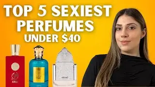 Top 5 Sexy Affordable Fragrances That Smell Expensive