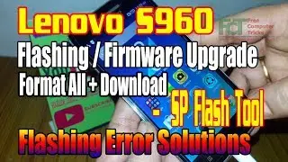Lenovo S960 : Flashing/Firmware Upgrade/Format All + Download - SP Flash Tool