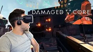 FUTURISTIC ROBOT VR SHOOTER | Damaged Core (Oculus Rift CV1 Gameplay)