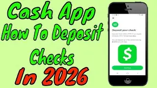 How To Deposit Checks In Cash App In 2026? (All Details Covered)