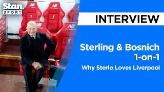 Sterling & Bosnich 1-on-1: Why Sterlo Loves Liverpool