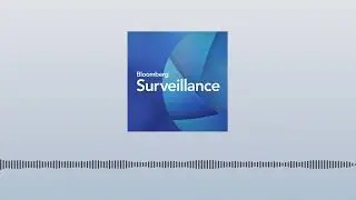 Bloomberg Surveillance TV: April 25, 2025 | Bloomberg Surveillance