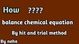 #Balancingofreaction #importanttopic How?? Balance a chemical Equation #Hit and trial method