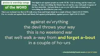 So take everything the Master has set out for you, well-made weapons of the best materials Eph 6
