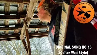 ORIGINAL SONG NO.15 (Colter Wall Style)