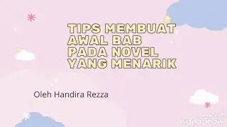 Tips Membuat Awalan bab pada Novel yang menarik