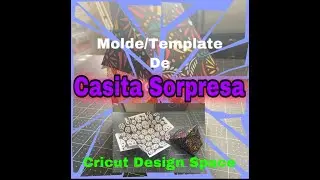 Como crear un molde (template) de una Casita Sorpresa en Cricut Design Space. Usando formas basicas.