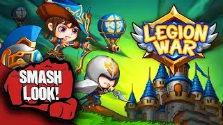 Legion War Gameplay - Smash Look!