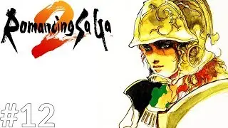 Romancing Saga 2 (PS4) #12 - Ludon Highlands, East Oubliette & South Obliette