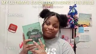 MY GUIDE TO READING THE BIBLE AS A TEEN CHRISTIAN(teen bible,fav apps,essentials) PT.2 💌