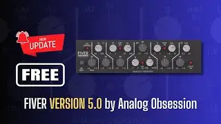 NEW UPDATE of This GREAT FREE Plugin! FIVER VERSION 5.0 by Analog Obsession - Sound Demo