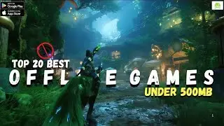 Top 20 OFFLINE Games for Android 2026 || Under 500 MB