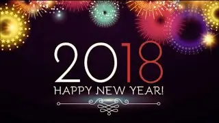 Happy New Year 2018, Wishes, video download,Whatsapp Video,song,countdown,wallpaper,animation