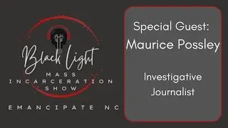 Special Guest: Pulitzer Prize Winning Investigative Reporter Maurice Possley