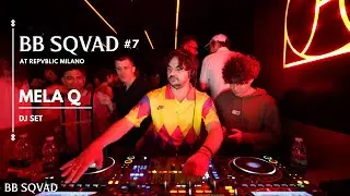 BB SQVAD Ep.7 | Dj set by MELA Q