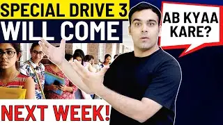 SPECIAL DRIVE-3 Confirmed🔥| New Guidelines for Special Drive 3