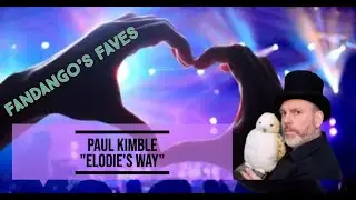 Paul Kimble - Elodie's Way / Fandango's Faves