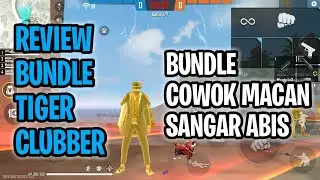 REVIEW BUNDLE TIGER CLUBBER BUNDLE MACAN SANGAR ABIS – Garena Free Fire Indonesia – Gameplay