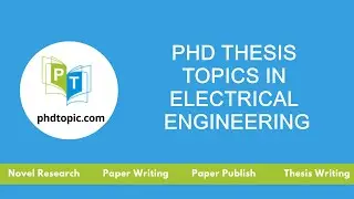 PhD Thesis Topics in Electrical Engineering | MS Thesis Topics in Electrical Engineering